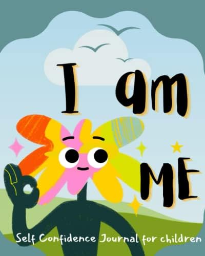 I Am Me: Self Confidence Journal for Children