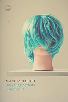 Paperback Uma Fuga Perfeita É sem Volta (Em Portuguese do Brasil) [Portuguese_Brazilian] Book