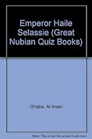 Emperor Haile Salassie (Great Nubian Quiz Books) 0916157075 Book Cover