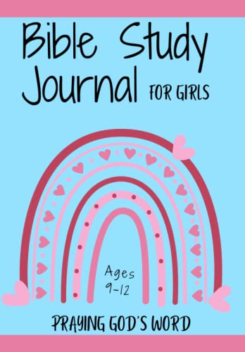 Bible Study Journal For Girls: Praying God'S Word (Bible Study Journal For Kids)