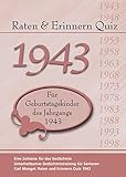 Raten und Erinnern Quiz 1943: Ein Jahrgangsquiz für Geburtstagskinder des Jahrgangs 1943 - Geschenk zum 80. Geburtstag - Runder Geburtstag - Karl Mangei 