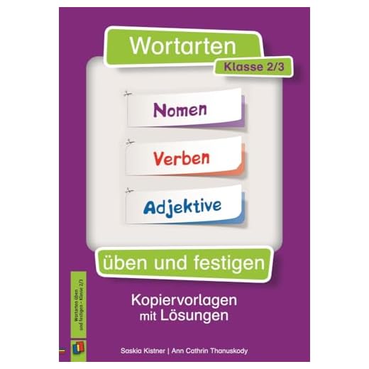 Wortarten üben und festigen - Klasse 2/3: Kopiervorlagen mit Lösungen