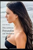 Die Untreue Freundin Auf Mallorca 1692702793 Book Cover