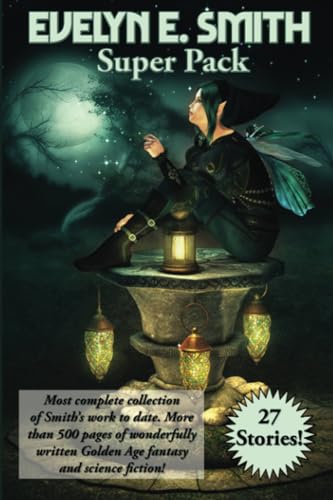 Evelyn E. Smith Super Pack: A Positronic Book: 49 (Positronic Super Pack)