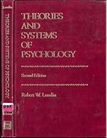 Theories and systems of psychology 0669019151 Book Cover
