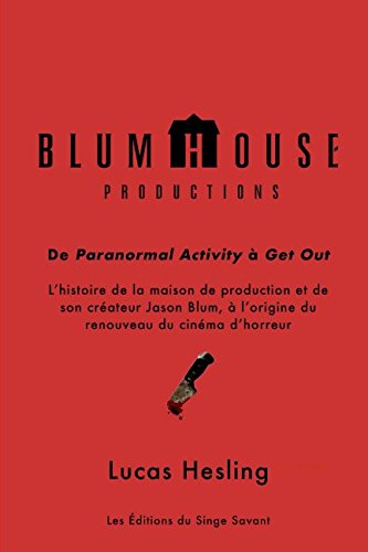 Blumhouse Productions: De Paranormal Activity à Get Out