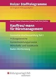 Holzer Stofftelegramme Baden-Württemberg / Holzer Stofftelegramme Baden-Württemberg – Kauffrau für Büromanagement: Kauffrau für Büromanagement ... Abschlussprüfung Teil 2: Aufgabenheft
