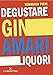 Degustare Gin, Amari, Liquori - 3