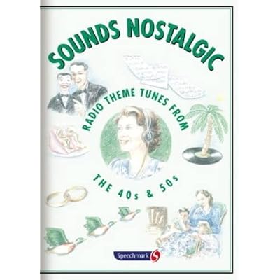 Sounds Nostalgic: Radio Theme Tunes from the 40s & 50s (CD) by Speechmark published by Speechmark