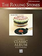 The Rolling Stones - Let It Bleed Guitar TAB Book Alfred has expanded the Classic Album Editions series with the new Authentic Guitar TAB edition of the Rolling Stones' legendary record Let It Bleed Let It Bleedfeatures the hit songs "Gimme Shelter" ...