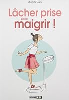LACHER PRISE POUR MAIGRIR* (0) 2353559344 Book Cover