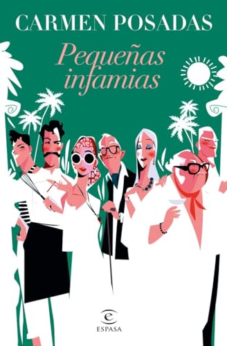 Pequeñas infamias (nueva presentación en Espasa) (ESPASA NARRATIVA)