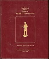 Dedication of the Statue of Philo T. Farnsworth B000N2D9XK Book Cover
