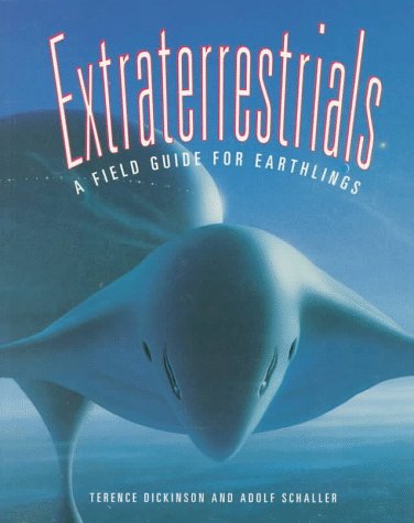 Extraterrestrials: A Field Guide for Earthlings Extraterrestrials: A Field Guide for Earthlings