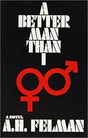 A Better Man than I 0966901835 Book Cover