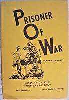 PRISONER OF WAR, History of the "Lost Battalion" B004O8NT7A Book Cover