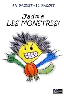 J'adore les MONSTRES ! 1475170858 Book Cover