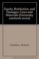 Equity, Restitution, and Damages: Cases and Materials B0006CJ86O Book Cover
