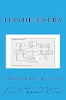 Entrenamiento Autogeno: Psicoterapia Autogena nivel 1 151170098X Book Cover