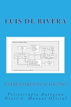 Paperback Entrenamiento Autogeno: Psicoterapia Autogena Nivel 1. Manual Oficial [Spanish] Book