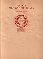 Seventy Negro Spirituals: For High Voice B000LQID16 Book Cover