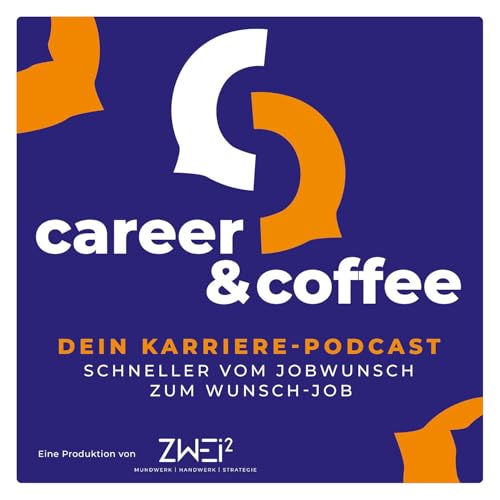 Page de couverture de Career and Coffee – der Karrierepodcast
