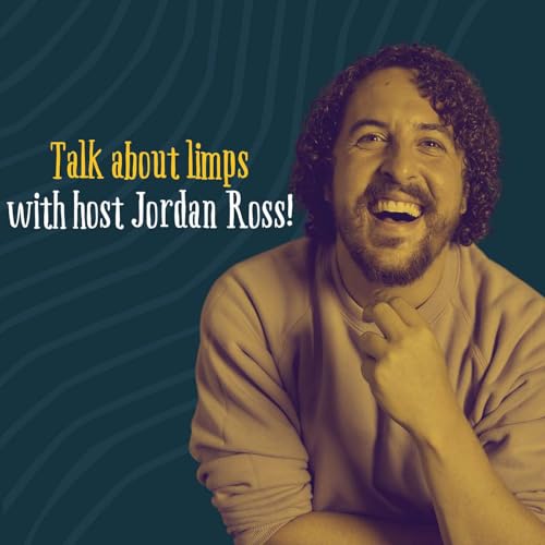 Jordan Walker Ross: Let's Talk About Limps! Podcast Por  arte de portada