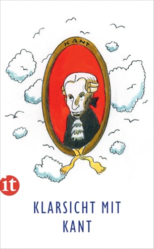 Klarsicht mit Kant: Ein idealer Einstieg in die Ideen der Aufklärung