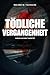 Produktbild Tödliche Vergangenheit: Privatdetektiv Andorian van Anders ermittelt am Tatort Wien. Ein Krimi. (Andorian van Anders Reihe)