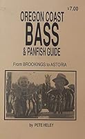 Oregon Coast Bass & Panfish Guide: From Brookings to Astoria 1891837028 Book Cover