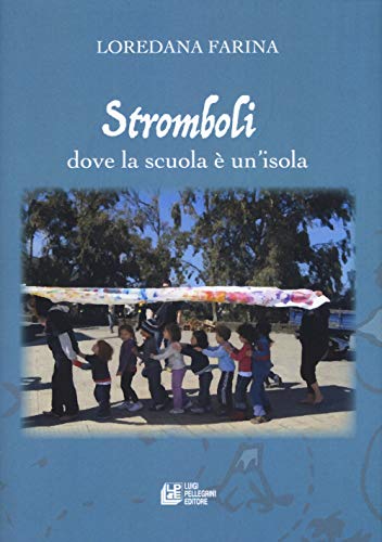 Stromboli. Dove la scuola è un'iso