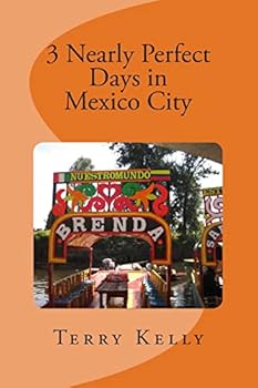 Paperback 3 Nearly Perfect Days in Mexico City Book