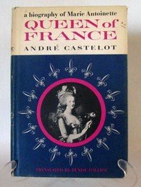 Hardcover Queen of France: A Biography of Marie Antionette Book