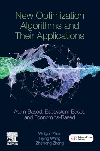 New Optimization Algorithms and Their Applications: Atom-based, Ecosystem-based and Economics-based view 2
