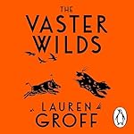 Cover of The Vaster Wilds