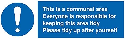 Viking Signs This is a communal area. Everyone is responsible for keeping this area tidy. sign - Vinyl/Sticker