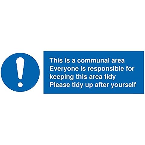 Viking Signs This is a communal area. Everyone is responsible for keeping this area tidy. sign - Vinyl/Sticker Cover