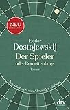  Der Spieler, oder Roulettenburg: Roman