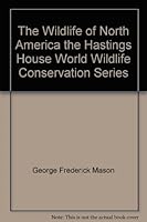 The Wildlife of North America B002JXHLQC Book Cover