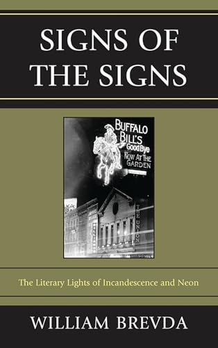 Signs of the Signs: The Literary Lights of Incandescence and Neon