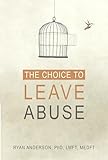 The Choice to Leave Abuse
