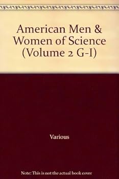 Hardcover American Men & Women of Science (Volume 2 G-I) Book