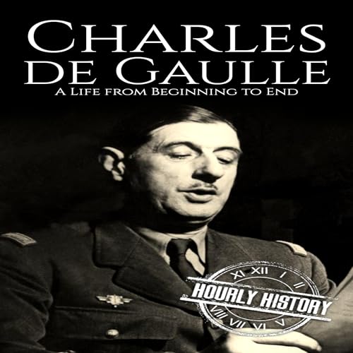 Charles de Gaulle by Hourly History episode artwork