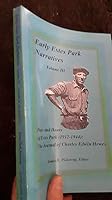 EARLY ESTES PARK NARRATIVES, VOLUME III, DAYS AND HOURS OF ESTES PARK (1912-1944) : THE JOURNAL OF CHARLES EDWIN HEWES 1890787078 Book Cover