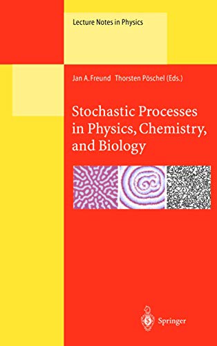 Stochastic Processes in Physics, Chemistry, and Biology (Lecture Notes in Physics, 557)