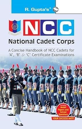 NCC: Handbook of NCC Cadets for 'A', 'B' and 'C' Certificate Examinations Paperback โ 12 November 2024