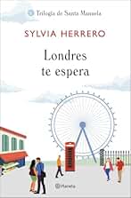 Londres te espera: Trilogía de Santa Manuela 2 (Planeta)