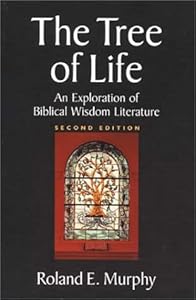 9780802841926: The Tree of Life: An Exploration of Biblical Wisdom ...
