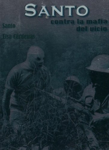 SANTO CONTRA LA MAFIA DEL VICIO SANTO CONTRA LA MAFIA DEL VICIO