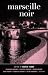 Marseille Noir (Akashic Noir)